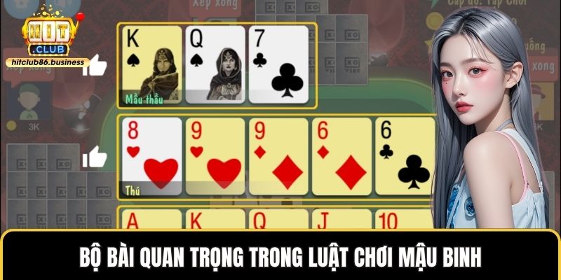 Bộ bài quan trọng trong luật chơi mậu binh