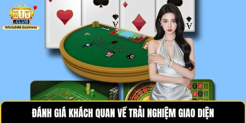 Đánh giá khách quan về trải nghiệm giao diện