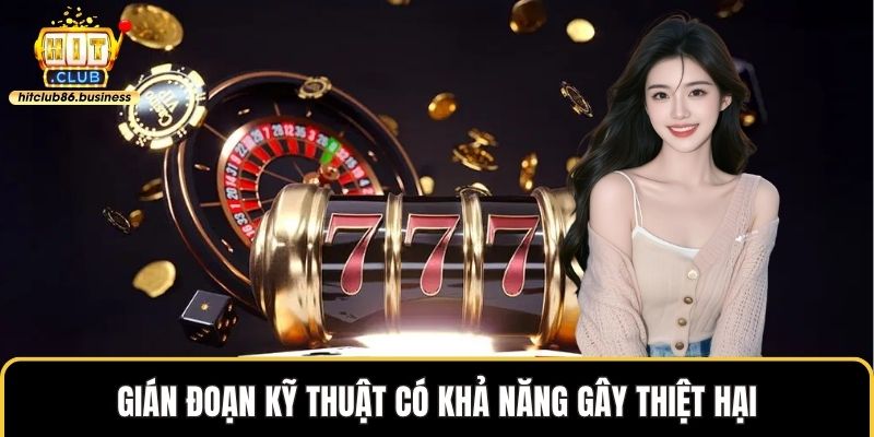 Gián đoạn kỹ thuật có khả năng gây thiệt hại