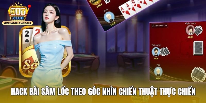 Hack bài sâm lốc