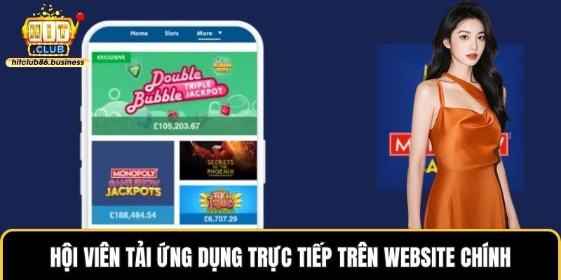 Hội viên tải ứng dụng trực tiếp trên website chính