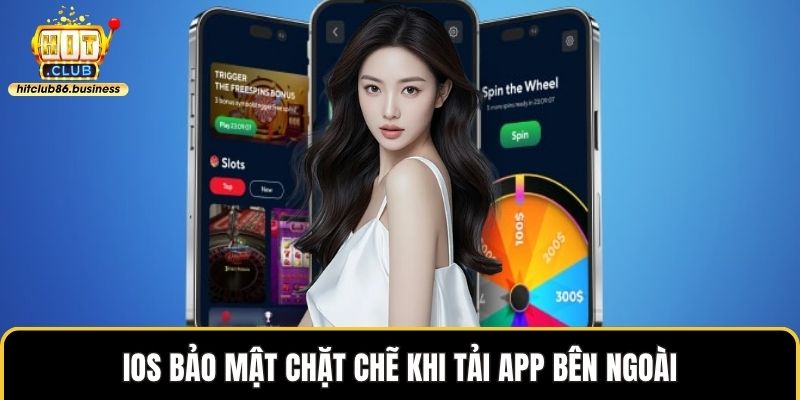 IOS bảo mật chặt chẽ khi tải app bên ngoài
