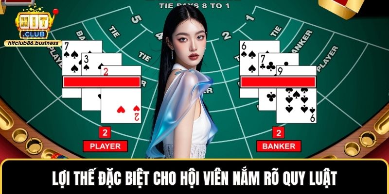 Lợi thế đặc biệt cho hội viên nắm rõ quy luật