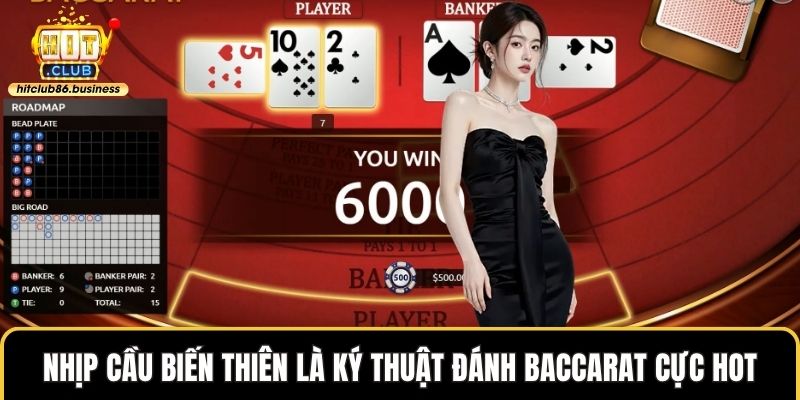 Nhịp cầu biến thiên là ký thuật đánh baccarat cực hot
