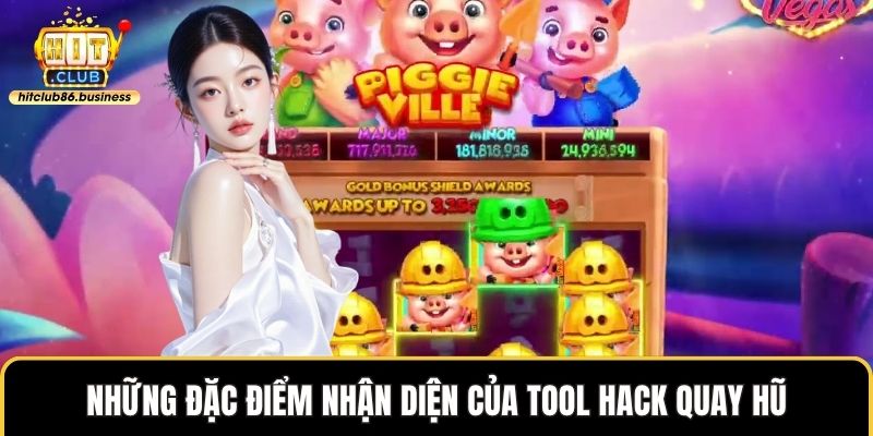 Những đặc điểm nhận diện của tool hack quay hũ