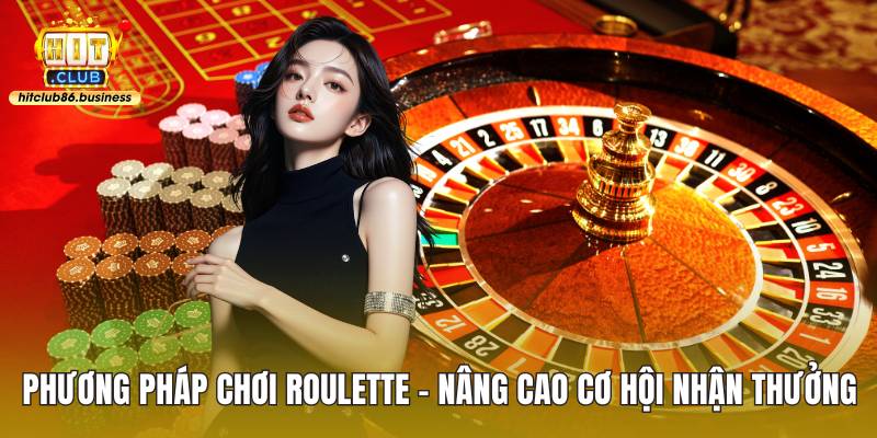 Phương pháp chơi roulette