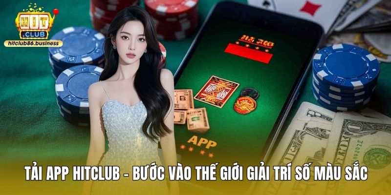 Tải app HITCLUB