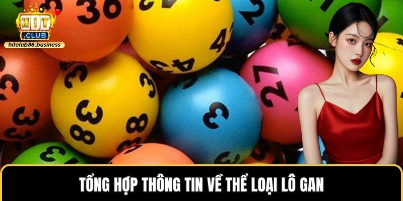 Tổng hợp thông tin về thể loại lô gan