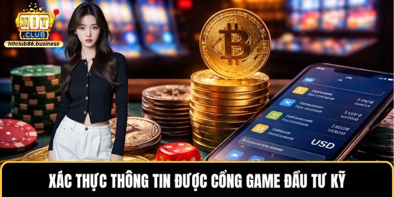 Xác thực thông tin được cổng game đầu tư kỹ